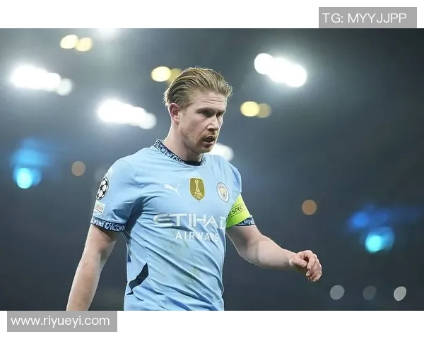 德布劳内领衔曼城新赛季征程球迷期待再创辉煌时刻