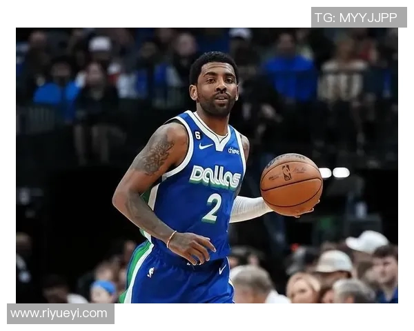 凯里欧文：从天才球员到争议人物的职业生涯全景解析